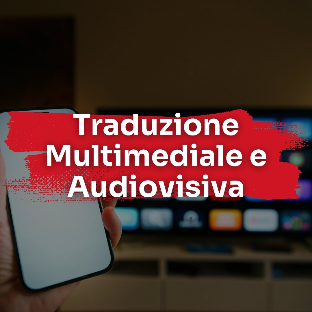 Traduzione multimediale e audiovisiva